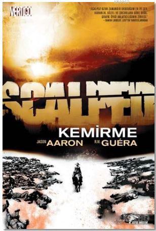 Scalped Cilt: 6; Kemirme