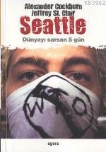Seattle; Dünyayı Sarsan Beş Gün