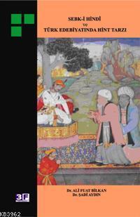 Sebk-i Hindî ve Türk Edebiyatında Hint Tarzı