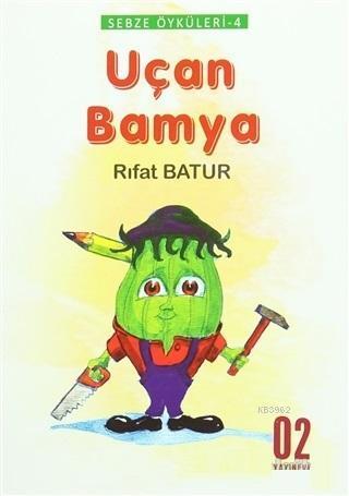 Sebze Öyküleri 4 - Uçan Bamya