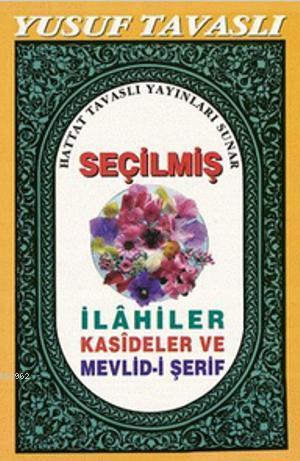 Seçilmiş İlahiler Kasideler ve Mevlid-i Şerif (Cep Boy) (C18)