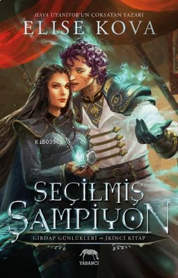 Seçilmiş Şampiyon - Girdap Günlükleri İkinci Kitap