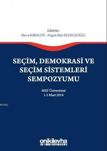Seçim, Demokrasi ve Seçim Sistemleri Sempozyumu