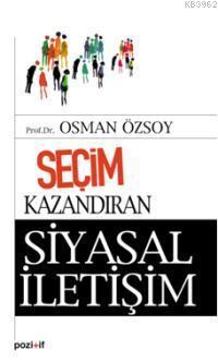 Seçim Kazanmanın Siyasal İletişim
