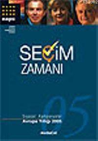 Seçim Zamanı (Ciltli); 2005 Siyasal Kampanyalar-Avrupa Yıllığı