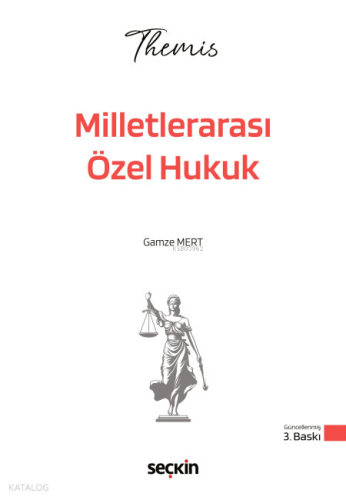 Seçkin Themis - Milletlerarası Özel Hukuk Konu Kitabı