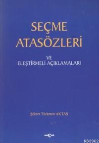 Seçme Atasözleri ve Eleştirmeli Açıklamaları