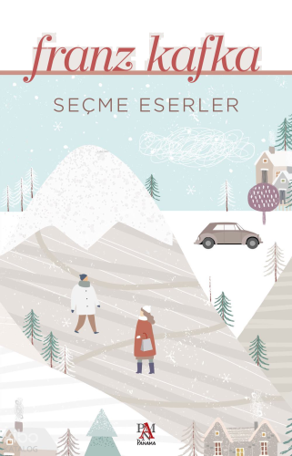 Seçme Eserler - Franz Kafka