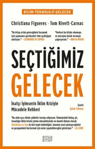 Seçtiğimiz Gelecek;İnatçı İyimserin İklim Kriziyle Mücadele Rehberi