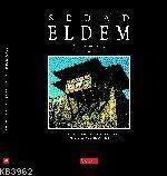 Sedad Eldem; Architect In Turkey