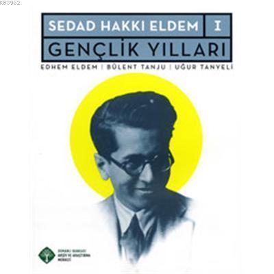 Sedad Hakkı Eldem I| Gençlik Yılları