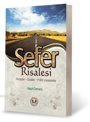 Sefer Risalesi; Adaplar - Dualar - Fıkhi Meseleler
