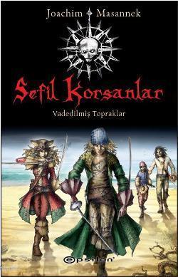 Sefil  Korsanlar; Vadedilmiş  Topraklar