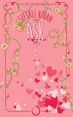 Şeftali Kokan Bir Aşk