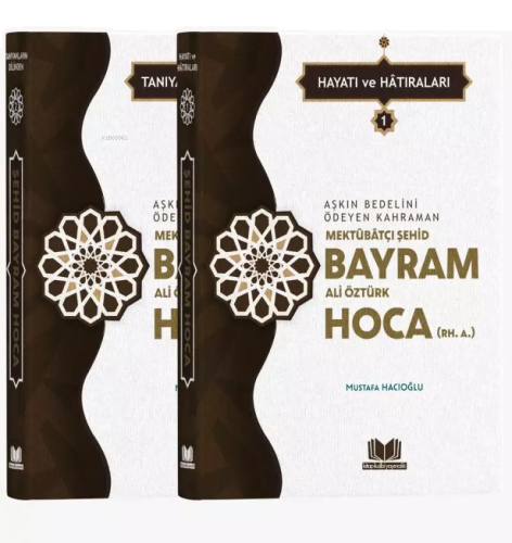 Şehid Bayram Hoca Hayatı Hatıraları 2 Cilt Takım