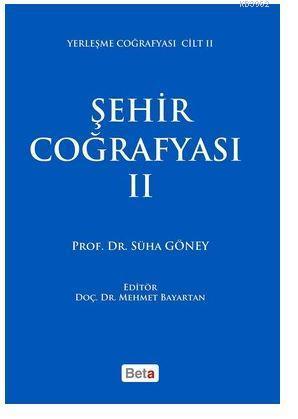 Şehir Coğrafyası 2; Yerleşme Coğrafyası Cilt 2