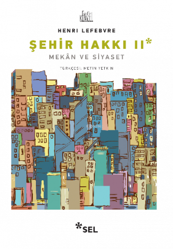 Şehir Hakkı II - Mekân ve Siyaset