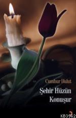 Şehir Hüzün Konuşur