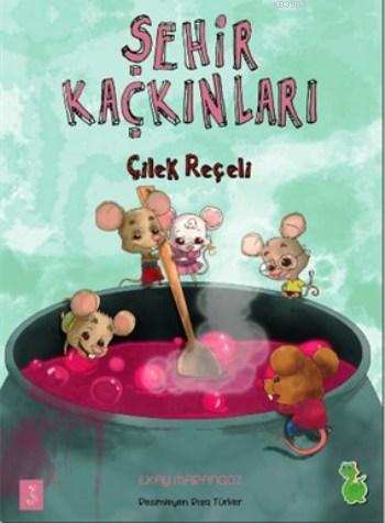 Şehir Kaçkınları Çilek Reçeli