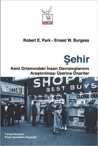 Şehir; Kent Ortamındaki İnsan Davranışlarının Araştırılması Üzerine Öneriler
