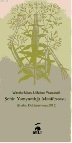 Şehir Yamyamlığı Manifestosu; Berlin Deklarasyonu 2012