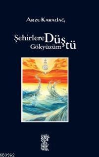 Şehirlere Düştü Gökyüzüm