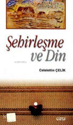 Şehirleşme ve Din