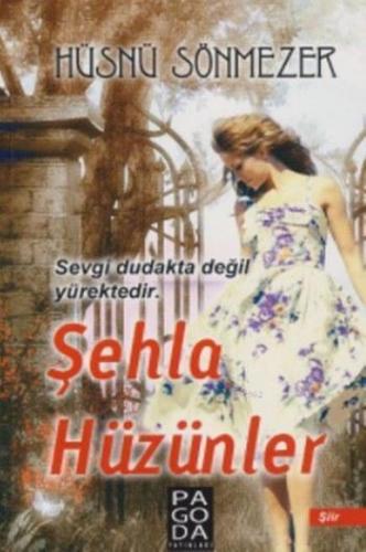 Şehla Hüzünler
