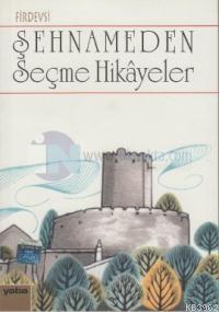 Şehnameden Seçme Öyküler