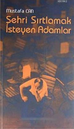 Şehri Sırtlamak İsteyen Adam