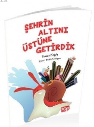 Şehrin Altını Üstüne Getirdik