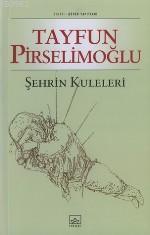 Şehrin Kuleleri