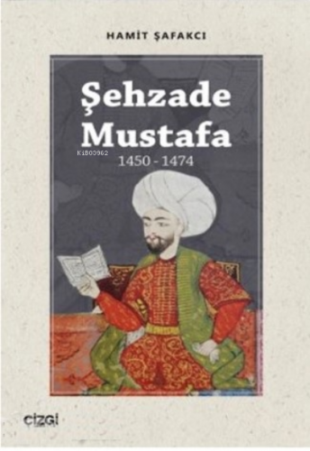 Şehzade Mustafa (1450-1474)
