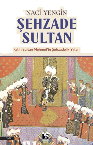 Şehzade Sultan;Fatih Sultan Mehmet'in Şehzadelik Yılları