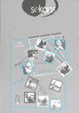 Sekans; Sinema Yazıları Seçkisi 7