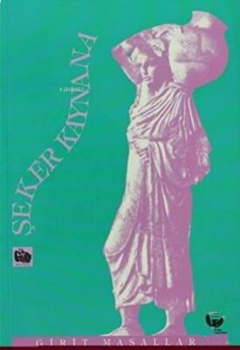 Şeker Kaynana-Girit Masalları