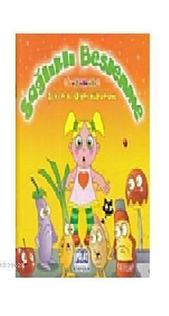 Şeker'le Öğreniyorum - Sağlıklı Beslenme