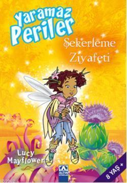 Şekerleme Ziyafeti; Yaramaz Periler