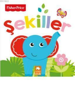 Şekiller / Fisher - Price İlk Kelimelerim Serisi