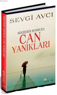 Sekizden Sonsuza Can Yanıkları
