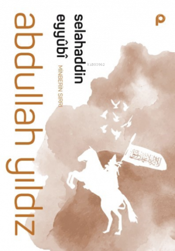 Selahaddin Eyyubi;Minberin Sırrı