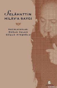Selâhattin Hilâv'a Saygı