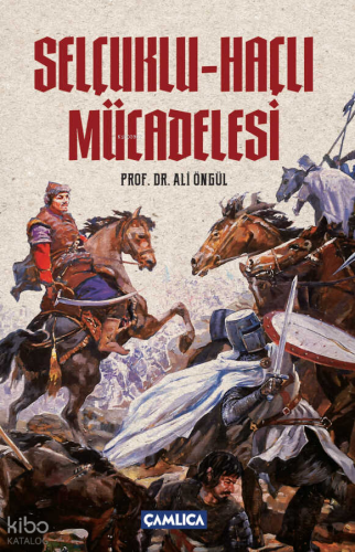 Selçuklu - Haçlı Mücadelesi