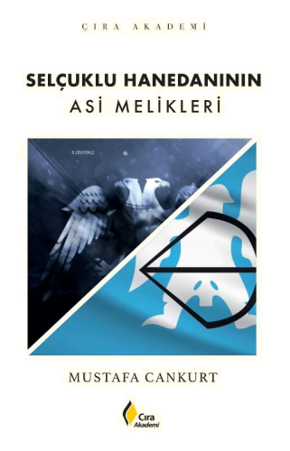 Selçuklu Hanedanının Asi Melikleri