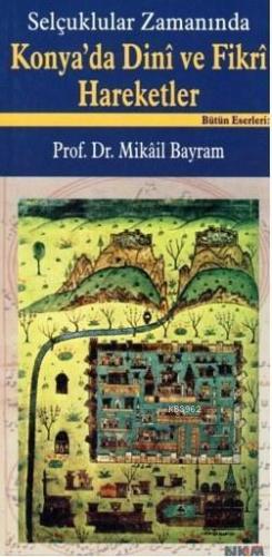 Selçuklular Zamanında Konya'da Fikri Hareketler