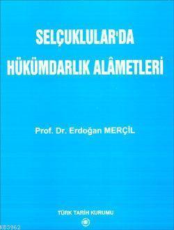 Selçuklular'da Hükümdarlık Alametleri