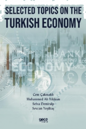 Selected Topics on the Turkish Economy