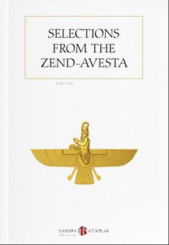 Selections from the Zend-Avesta