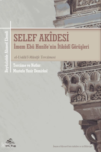 Selef Akidesi;el-Usûlü'l-Münîfe Tercümesi