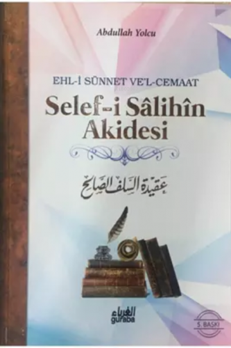 Selef-i Sâlihîn Akidesi(Ciltli); Ehl-i Sünnet Ve'l-Cemaat